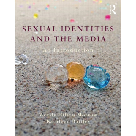 Sexual Identities and the Media: An Introduction