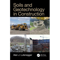 Soils and Geotechnology in Construction