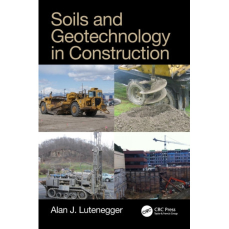 Soils and Geotechnology in Construction