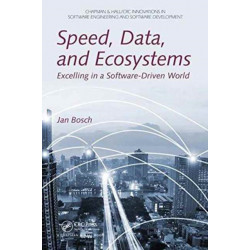 Speed, Data, and Ecosystems: Excelling in a Software-Driven World
