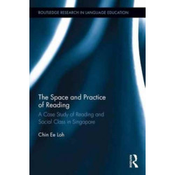 The Space and Practice of Reading: A Case Study of Reading and Social Class in Singapore