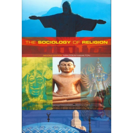 The Sociology of Religion: Theoretical and Comparative Perspectives