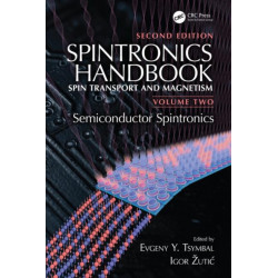 Spintronics Handbook, Second Edition: Spin Transport and Magnetism: Volume Two: Semiconductor Spintronics