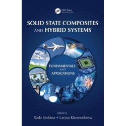 Solid State Composites and Hybrid Systems: Fundamentals and Applications