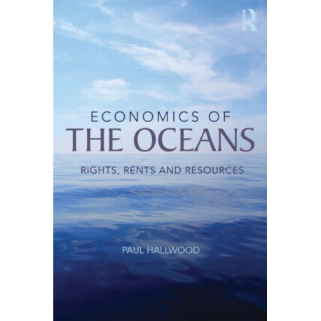 Economics of the Oceans: Rights, Rents and Resources