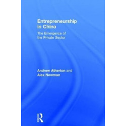 Entrepreneurship in China: The Emergence of the Private Sector