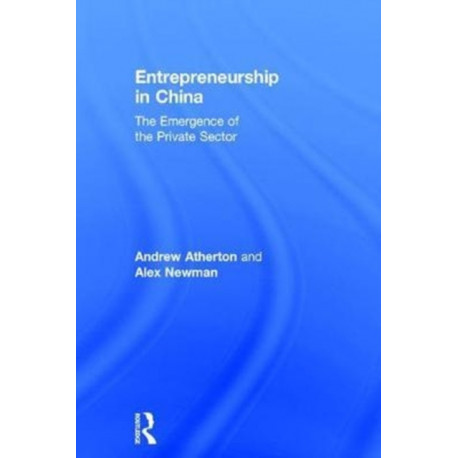 Entrepreneurship in China: The Emergence of the Private Sector
