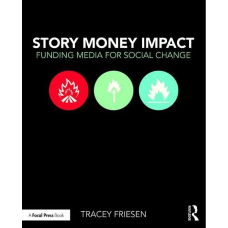 Story Money Impact: Funding Media for Social Change