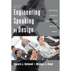 Engineering Speaking by Design: Delivering Technical Presentations with Real Impact