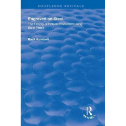 Engraved on Steel: History of Picture Production Using Steel Plates