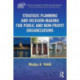 Strategic Planning and Decision-Making for Public and Non-Profit Organizations