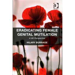 Eradicating Female Genital Mutilation: A UK Perspective