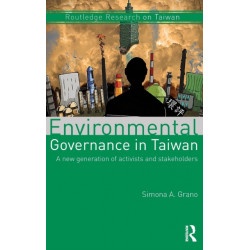 Environmental Governance in Taiwan: A New Generation of Activists and Stakeholders