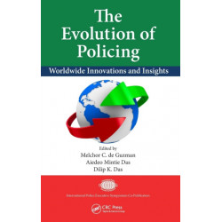 The Evolution of Policing: Worldwide Innovations and Insights