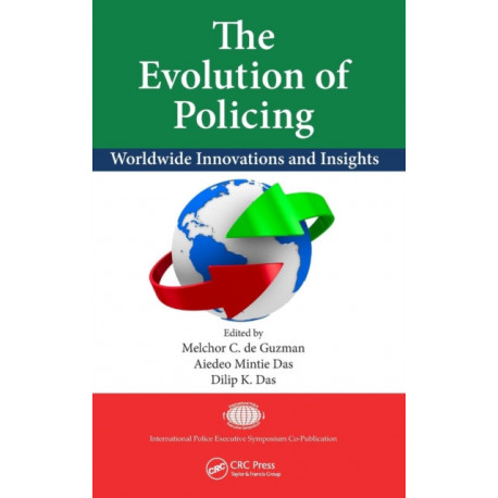 The Evolution of Policing: Worldwide Innovations and Insights