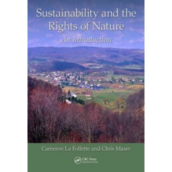 Sustainability and the Rights of Nature: An Introduction