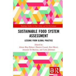 Sustainable Food System Assessment: Lessons from Global Practice