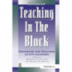 Teaching in the Block: Strategies for Engaging Active Learners
