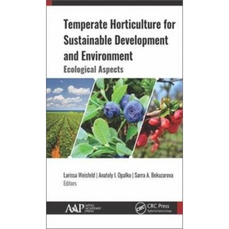 Temperate Horticulture for Sustainable Development and Environment: Ecological Aspects