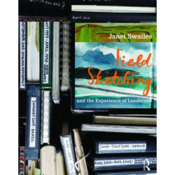 Field Sketching and the Experience of Landscape