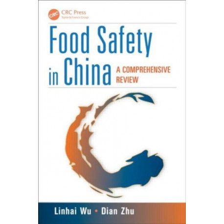 Food Safety in China: A Comprehensive Review