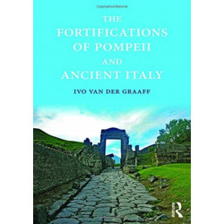 The Fortifications of Pompeii and Ancient Italy