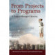 From Projects to Programs: A Project Manager's Journey