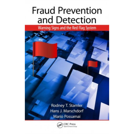 Fraud Prevention and Detection: Warning Signs and the Red Flag System