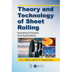Theory and Technology of Sheet Rolling: Numerical Analysis and Applications