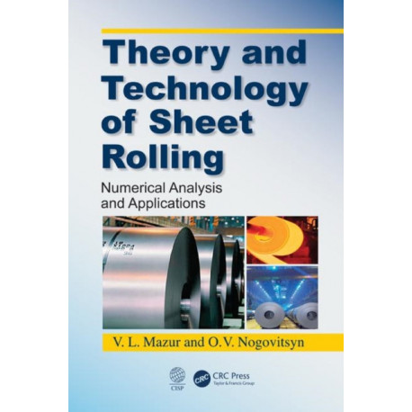 Theory and Technology of Sheet Rolling: Numerical Analysis and Applications
