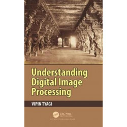 Understanding Digital Image Processing