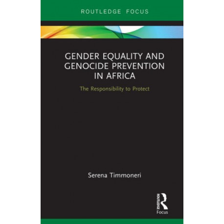Gender Equality and Genocide Prevention in Africa: The Responsibility to Protect