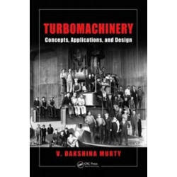 Turbomachinery: Concepts, Applications, and Design