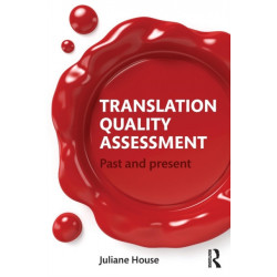 Translation Quality Assessment: Past and Present