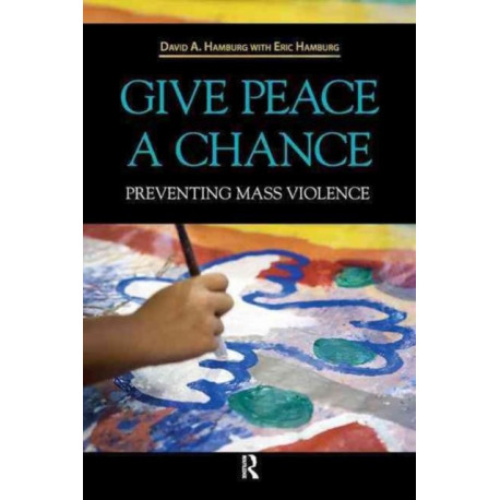 Give Peace a Chance: Preventing Mass Violence