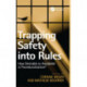 Trapping Safety into Rules: How Desirable or Avoidable is Proceduralization?