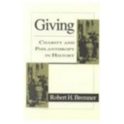 Giving: Charity and Philanthropy in History