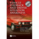 Vehicle Feedback and Driver Situation Awareness