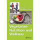 Vegetarian Nutrition and Wellness