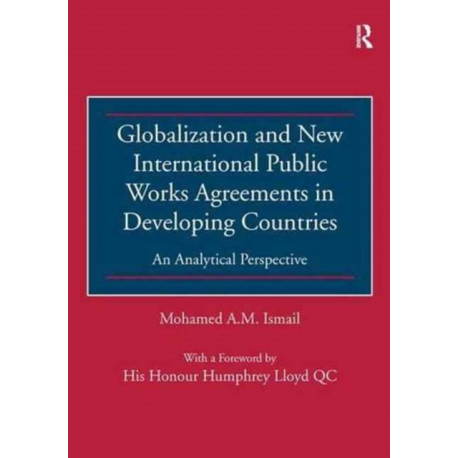 Globalization and New International Public Works Agreements in Developing Countries: An Analytical Perspective