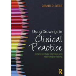 Using Drawings in Clinical Practice: Enhancing Intake Interviews and Psychological Testing
