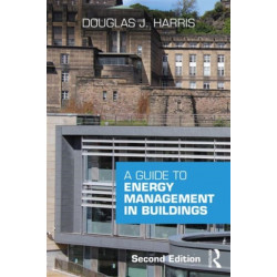 A Guide to Energy Management in Buildings