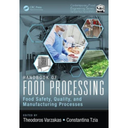 Handbook of Food Processing: Food Safety, Quality, and Manufacturing Processes