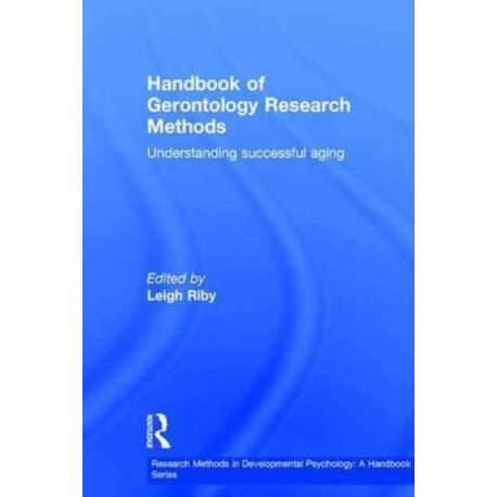 Handbook of Gerontology Research Methods: Understanding successful aging