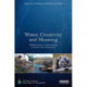 Water, Creativity and Meaning: Multidisciplinary understandings of human-water relationships
