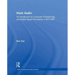 Hack Audio: An Introduction to Computer Programming and Digital Signal Processing in MATLAB