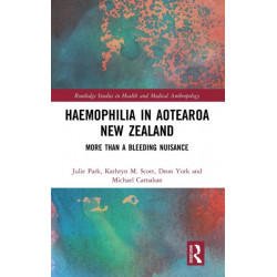 Haemophilia in Aotearoa New Zealand: More Than A Bleeding Nuisance