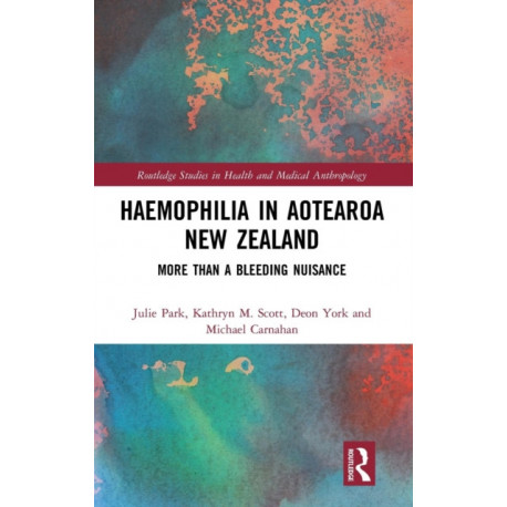 Haemophilia in Aotearoa New Zealand: More Than A Bleeding Nuisance