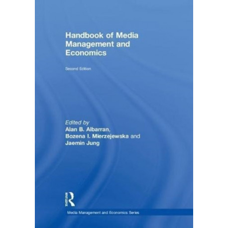 Handbook of Media Management and Economics