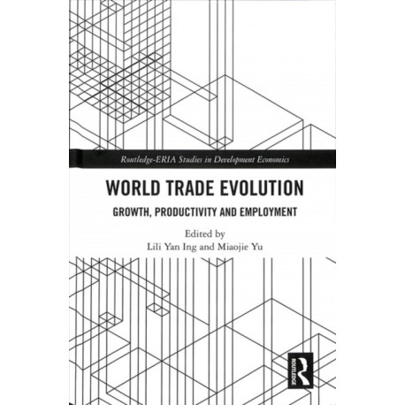 World Trade Evolution: Growth, Productivity and Employment